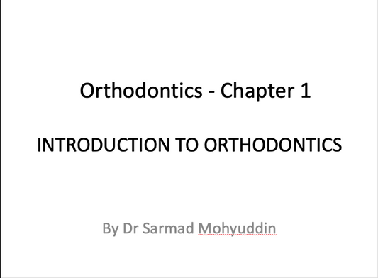 DentistryByDrSarmad: Introduction to Orthodontics – Chapter 1 (25 PDF Slides)