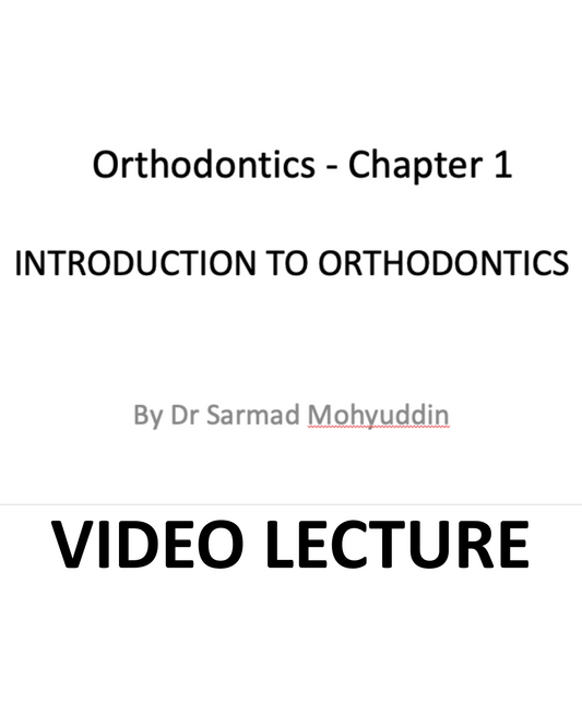 Orthodontics Chapter 1: Introduction to Orthodontics (Urdu/Hindi, 40-Minute Video Lecture by Dr. Sarmad)