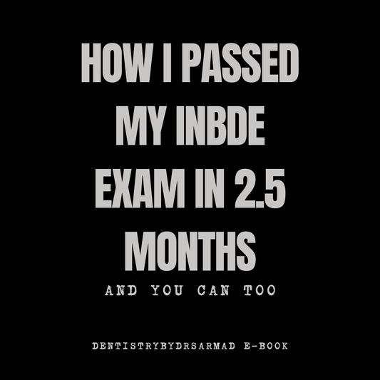 How I Passed My INBDE in 2.5 Months & You Can Too (25 Pages E-Book)